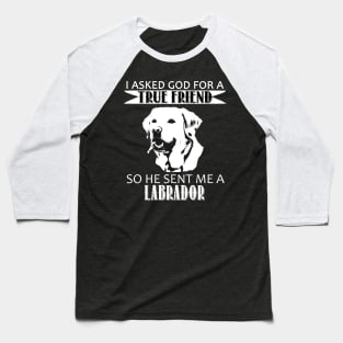 Labrador T-shirt - Labrador True Friend Baseball T-Shirt